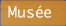 Mus&eacute;e